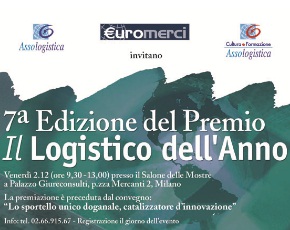 Milano: al via la 7° edizione del Logistico dell’anno