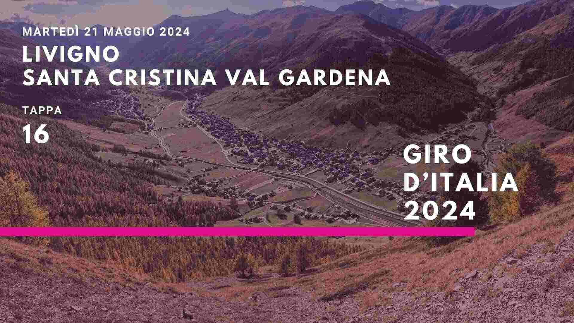 Giro d’Italia a Livigno – Santa Cristina Val Gardena strade chiuse